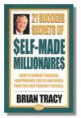 21 Success Secrets of Self-Made Millionaires